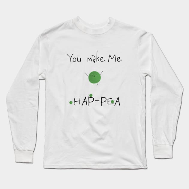 You Make Me Hap-Pea t-shirt Long Sleeve T-Shirt by Crafty Badger